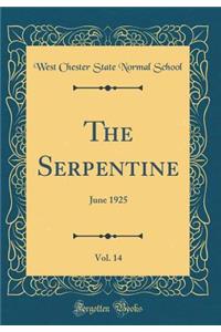 The Serpentine, Vol. 14: June 1925 (Classic Reprint)