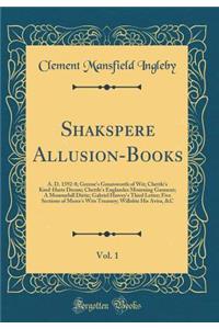 Shakspere Allusion-Books, Vol. 1