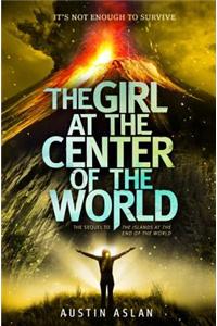The Girl at the Center of the World