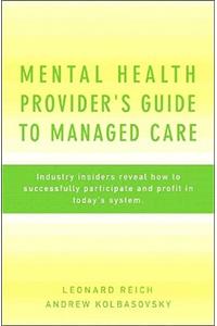 Mental Health Provider's Guide to Managed Care