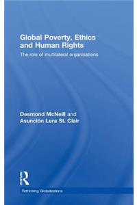 Global Poverty, Ethics and Human Rights