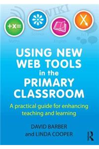 Using New Web Tools in the Primary Classroom