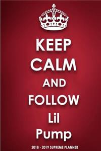 Keep Calm and Follow Lil Pump