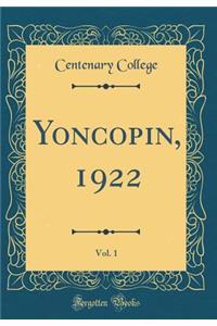 Yoncopin, 1922, Vol. 1 (Classic Reprint)