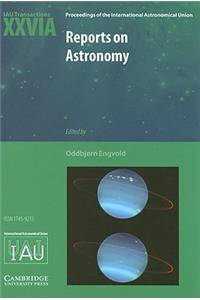 Reports on Astronomy 2003-2005 (Iau Xxvia)