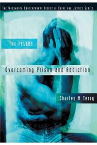 The Fellas: Overcoming Prison and Addiction