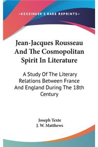 Jean-Jacques Rousseau And The Cosmopolitan Spirit In Literature