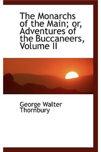The Monarchs of the Main; Or, Adventures of the Buccaneers, Volume II