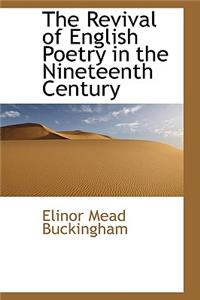 The Revival of English Poetry in the Nineteenth Century