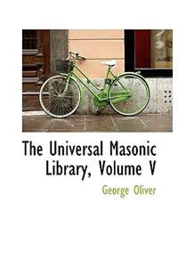 The Universal Masonic Library, Volume V