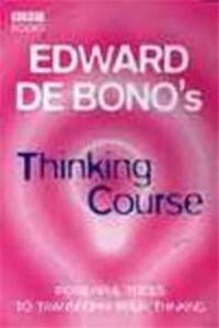 Edward De Bono Thinking Course