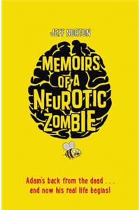 Memoirs of a Neurotic Zombie