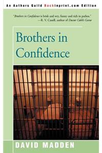 Brothers in Confidence
