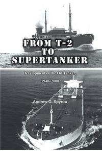 From T-2 to Supertanker