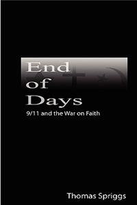 End of Days: 9/11 and the War on Faith