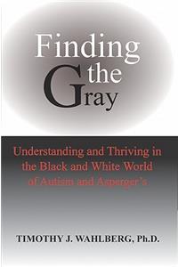 Finding the Gray