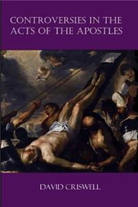 Controversies in the Acts of the Apostles