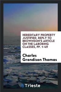 Hereditary Property Justified