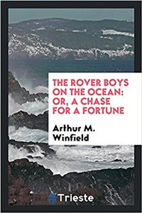 THE ROVER BOYS ON THE OCEAN: OR, A CHASE