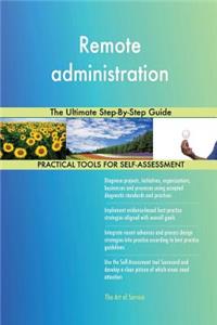 Remote administration The Ultimate Step-By-Step Guide