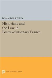 Historians and the Law in Postrevolutionary France