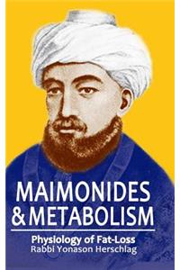 Maimonides & Metabolism