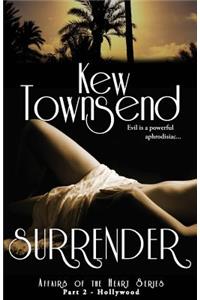 SURRENDER (Part 2) Hollywood Series Affairs of the Heart