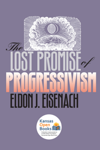 Lost Promise of Progressivism