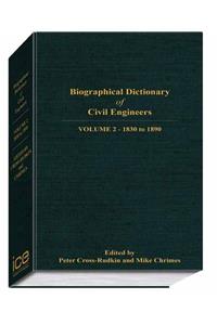 Biographical Dictionary of Civil Engineers in Great Britain and Ireland - Volume 2: 1830-1890