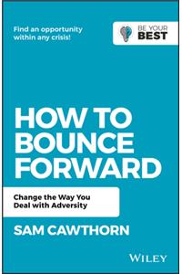 How to Bounce Forward