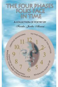 The Four Phases Folks Face in Time