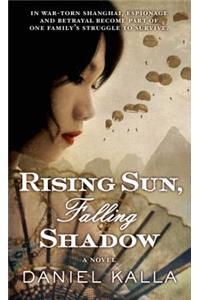 Rising Sun, Falling Shadow