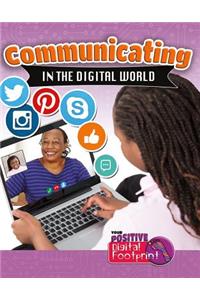 Communicating in the Digital World