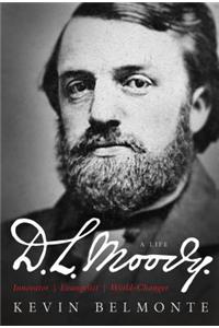 D.L. Moody - A Life