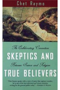 Skeptics and True Believers