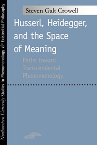 Husserl, Heidegger, and the Space of Meaning