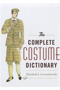 Complete Costume Dictionary