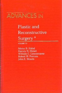 Advances in Plastic & Reconstructive Surgery: v. 15 (Advances in Plastic and Reconstructive Surgery)