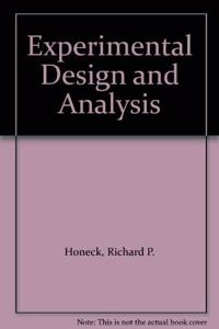 Experimental Design and Analysis