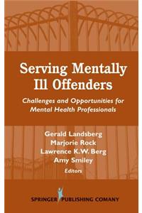 Serving Mentally Ill Offenders