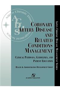 Coronary Artery Disease & Related Conditions Mgmt