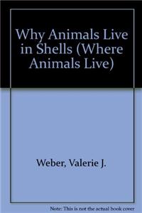 Why Animals Live in Shells