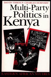 Multi-Party Politics in Kenya: The Kenyatta & Moi States & the Triumph of the System in the 1992 Election