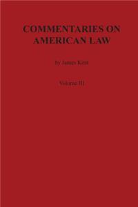 Commentaries on American Law, Volume III