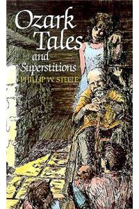 Ozark Tales and Superstitions