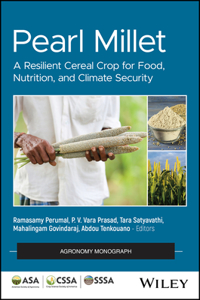 Pearl Millet: A Resilient Cereal Crop for Food, Nu trition, and Climate Security