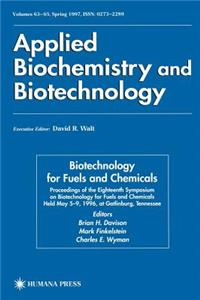 Biotechnology for Fuels and Chemicals