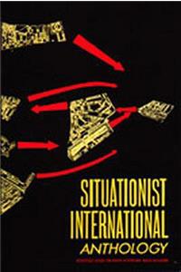 Situationist International Anthology: Revised and Expanded Edition