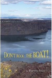 Don't Rock... The Boat!