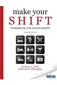 Make Your SHIFT Workbook For Franchisees